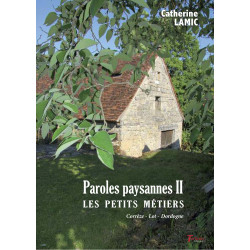 Paroles paysannes II - les...