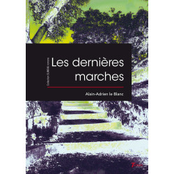 Les dernières marches -...