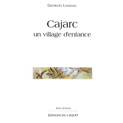 Cajarc un village d'enfance...