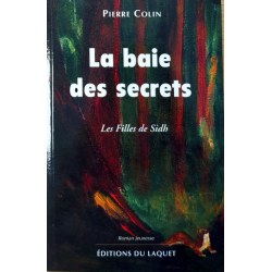 La baie des secrets - Les...