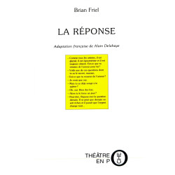 La réponse par Brian Friel