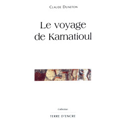 Le voyage de Karnatioul par...