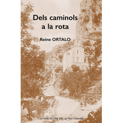 Dels caminols a la rota de...