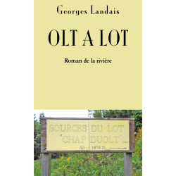 Olt a Lot - Roman de la...