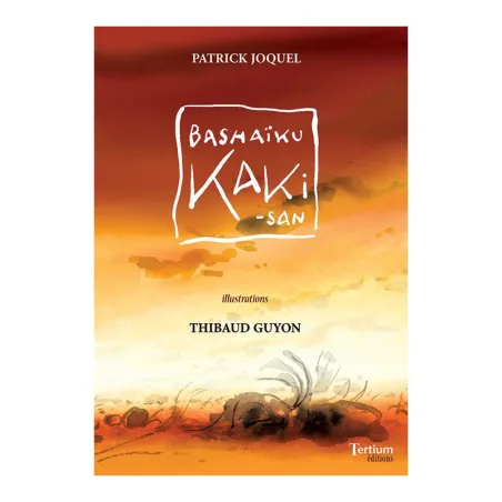 Couverture de Bashaïku Kaki-san de Patrick Joquel et Thibaud Guyon
