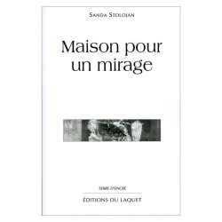 Couverture de Maison pour un mirage de Sanda Stolojan