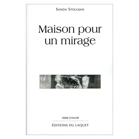 Couverture de Maison pour un mirage de Sanda Stolojan