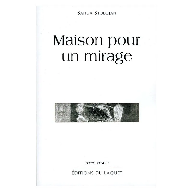 Couverture de Maison pour un mirage de Sanda Stolojan