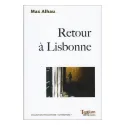 Couverture de Retour à Lisbonne de Max Alhau