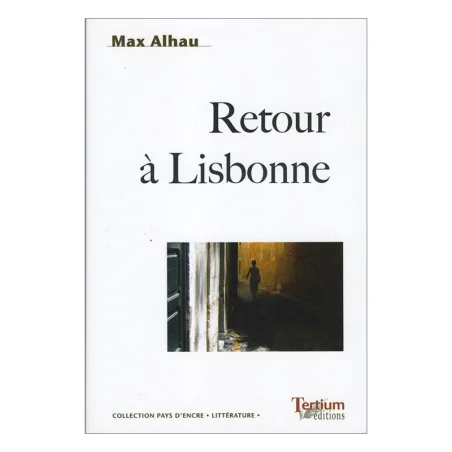 Couverture de Retour à Lisbonne de Max Alhau