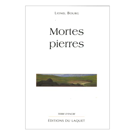 Couverture de Mortes pierres de Lionel Bourg