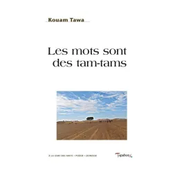 Couverture de Les mots sont des tam-tams de Kouam Tawa