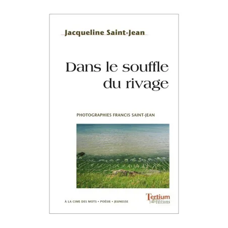 Couverture de Dans le souffle du rivage de Jacqueline Saint-Jean