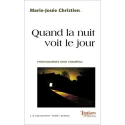 Couverture de Quand la nuit voit le jour de Marie-Josée Christien
