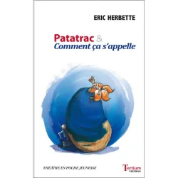 Patatrac & Comment ça s'appelle d'Eric Herbette