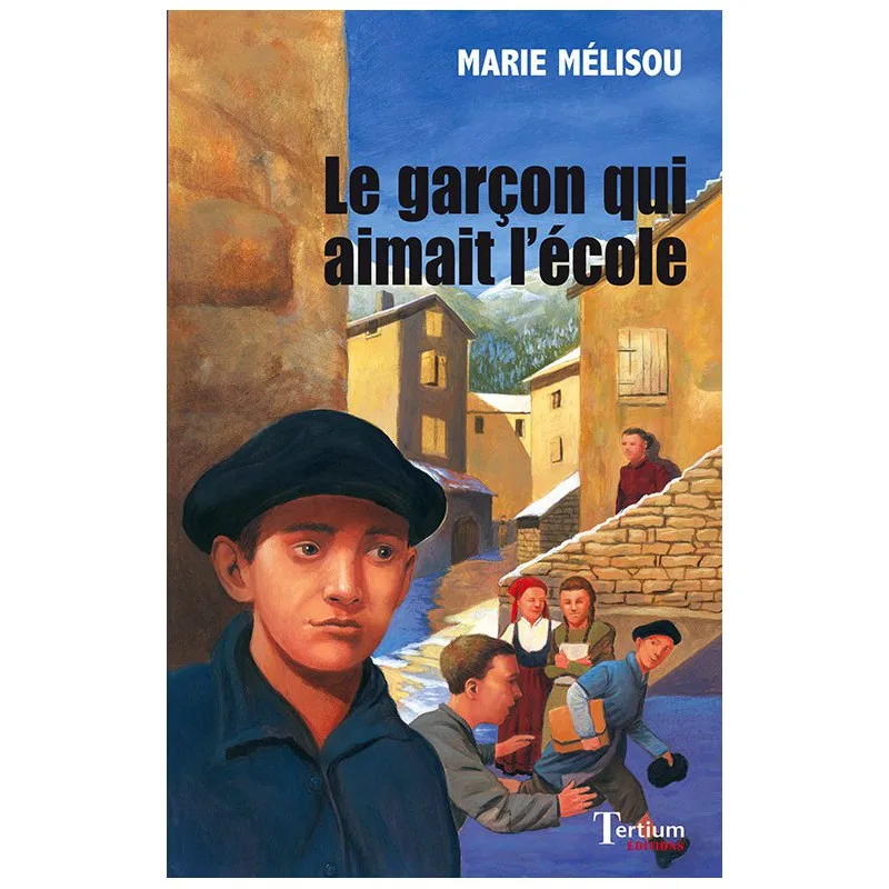Le garçon qui aimait l'école de Marie Mélisou