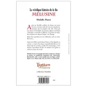 Quatrième de couverture de La véridique histoire de la fée Mélusine de Michèle Perret