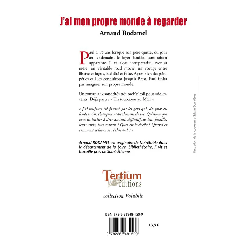 J'ai mon propre monde à regarder d'Arnaud Rodamel