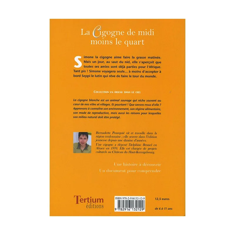 Quatrième de couverture de La cigogne de midi moins le quart de Bernadette Pourquié