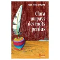 Couverture de Clara au pays des mots perdus de Jean-Yves Loude