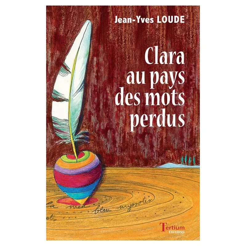 Couverture de Clara au pays des mots perdus de Jean-Yves Loude