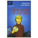 Couverture de Cette gloire à tout prix de François Sautereau