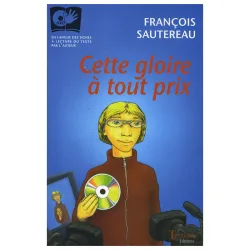 Couverture de Cette gloire à tout prix de François Sautereau