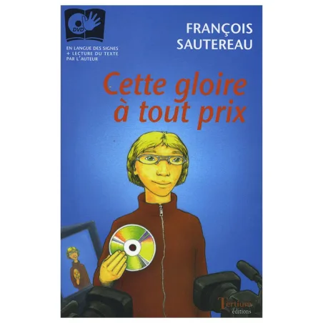 Couverture de Cette gloire à tout prix de François Sautereau