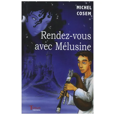Couverture de Rendez-vous avec Mélusine de Michel Cosem
