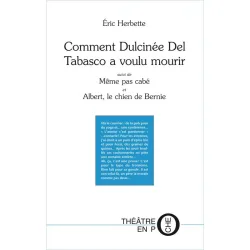 Couverture de Comment Dulcinée Del Tabasco a voulu mourir par Éric Herbette
