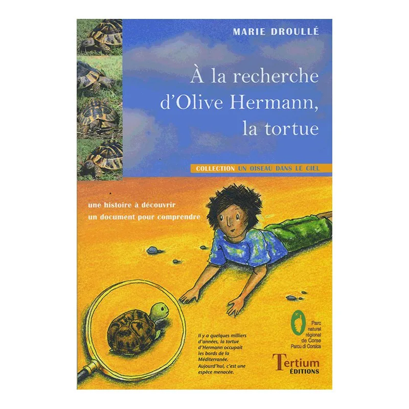 À la recherche d'Olive Hermann, la tortue de Marie Droullé