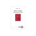 Péguy-Jaurès - La guerre et la paix d'Evelyne Loew