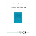 Un amour tardif d'Alexandre Ostrovski