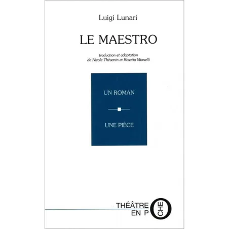 Le maestro... et les autres de Luigi Lunari