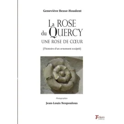 La rose du Quercy - Une rose de cœur- de Geneviève Besse-Houdent