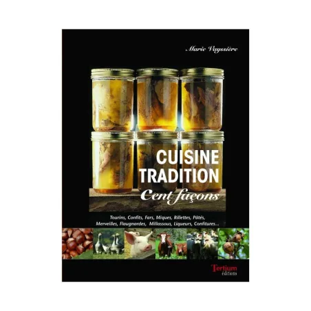 Cuisine Tradition - cent façons de Marie Vayssière
