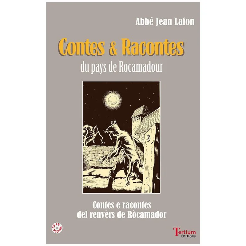 Contes et Racontes du pays de Rocamadour de l'Abbé Jean Lafon