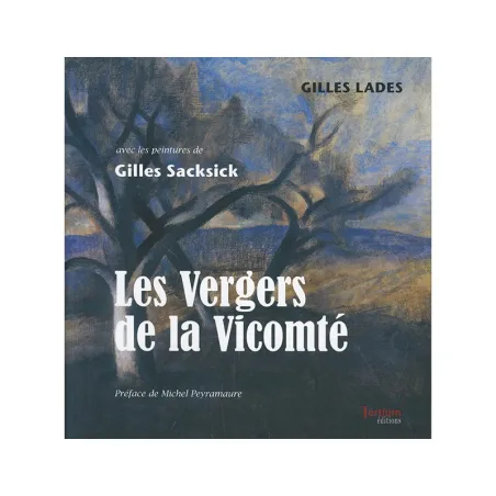 Couverture de Les Vergers de la Vicomté de Gilles Lades & Gilles Sacksick