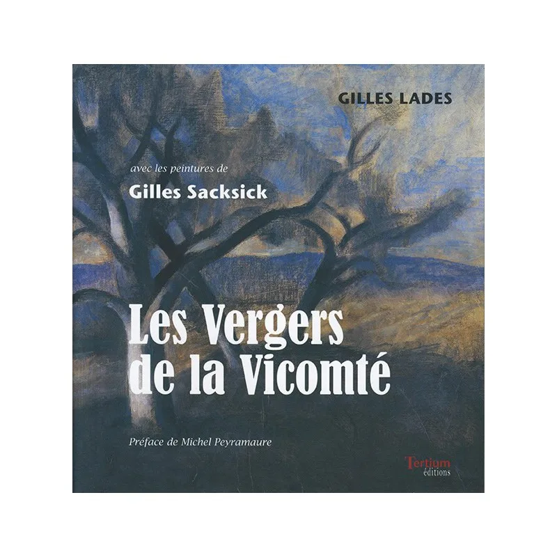 Couverture de Les Vergers de la Vicomté de Gilles Lades & Gilles Sacksick