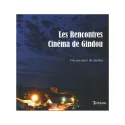 Couverture de Les Rencontres cinéma de Gindou de Philippe Etienne