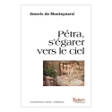 Petra, s'égarer vers le ciel d'Emeric de Monteynard