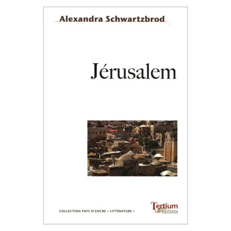 Jérusalem d'Alexandra Schwartzbrod