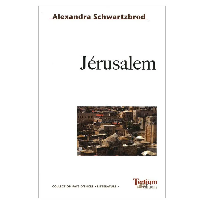 Jérusalem d'Alexandra Schwartzbrod