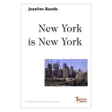 Couverture de New York is New York de Jeanine Baude