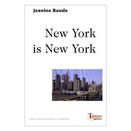 Couverture de New York is New York de Jeanine Baude