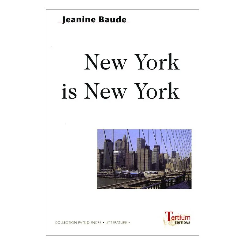 Couverture de New York is New York de Jeanine Baude