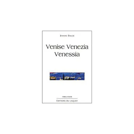 Couverture de Venise Venezia Venessia de Jeanine Baude