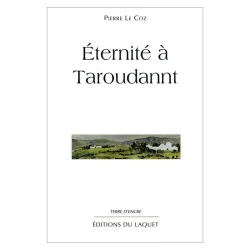 Couverture de Eternité à Taroudannt de Pierre Le Coz