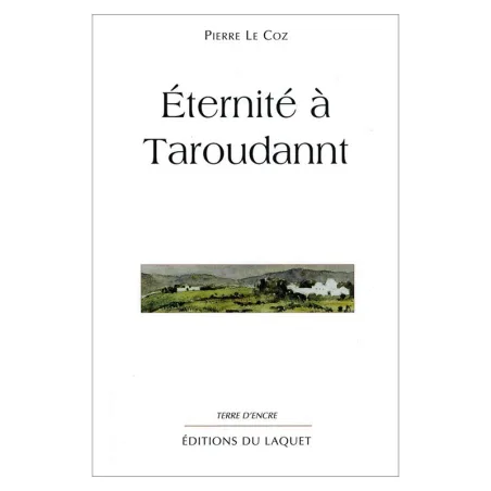 Couverture de Eternité à Taroudannt de Pierre Le Coz