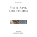 Couverture de Maramures terra incognita de Gil Jouanard
